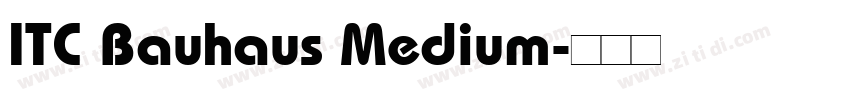 ITC Bauhaus Medium字体转换